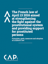 The French law of April 13 2016 aimed at strengthening the fight against the prostitutional system and providing support for prostituted persons
